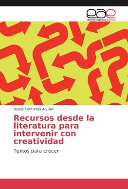 Recursos desde la literatura para intervenir con creatividad