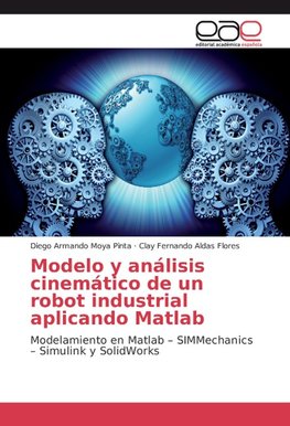 Modelo y análisis cinemático de un robot industrial aplicando Matlab