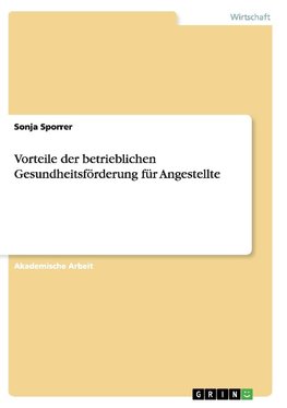 Vorteile der betrieblichen Gesundheitsförderung für Angestellte