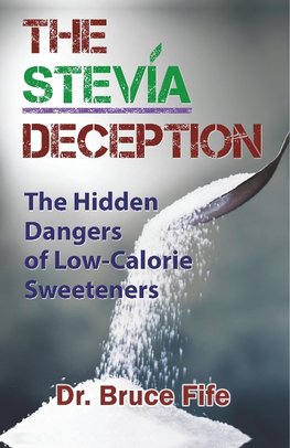 The Stevia Deception