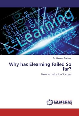 Why has Elearning Failed So far?