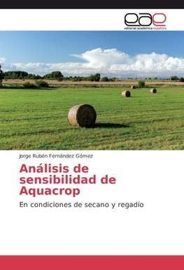 Análisis de sensibilidad de Aquacrop