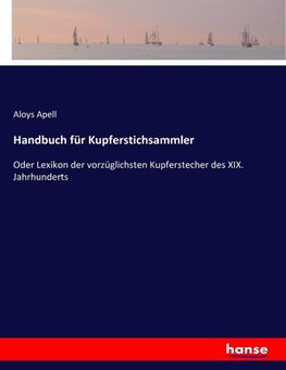 Handbuch für Kupferstichsammler