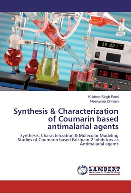 Synthesis & Characterization of Coumarin based antimalarial agents