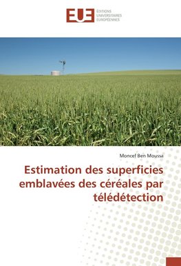 Estimation des superficies emblavées des céréales par télédétection