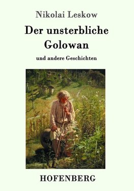 Der unsterbliche Golowan