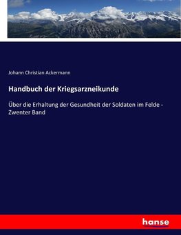 Handbuch der Kriegsarzneikunde