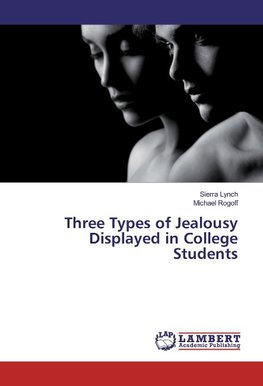 Three Types of Jealousy Displayed in College Students