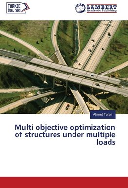 Multi objective optimization of structures under multiple loads