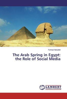 The Arab Spring in Egypt: the Role of Social Media