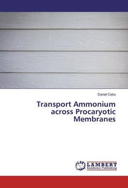 Transport Ammonium across Procaryotic Membranes