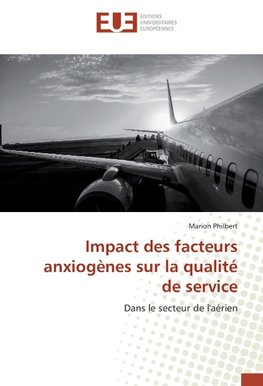 Impact des facteurs anxiogènes sur la qualité de service