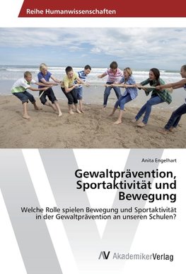 Gewaltprävention, Sportaktivität und Bewegung