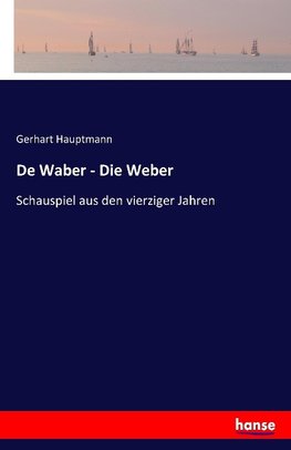 De Waber - Die Weber