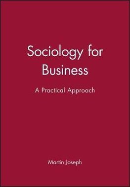 Joseph, M: Sociology for Business