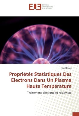 Propriétés Statistiques Des Electrons Dans Un Plasma Haute Température