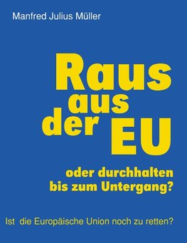 Raus aus der EU