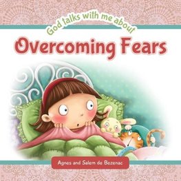 God Talks with Me About Overcoming Fears