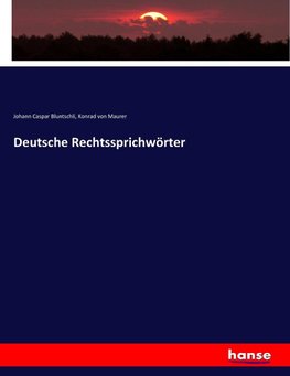 Deutsche Rechtssprichwörter