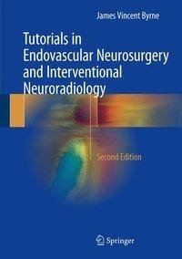 Tutorials in Endovascular Neurosurgery and Interventional Neuroradiology