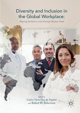 Diversity and Inclusion in the Global Workplace