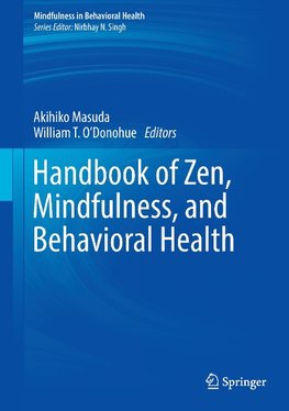 Handbook of Zen, Mindfulness, and Behavioral Health