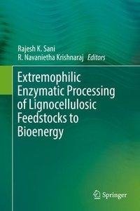 Extremophilic Enzymatic Processing of Lignocellulosic