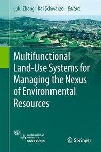 Multifunctional Land-Use Systems for Managing the Nexus of Environmental Resources