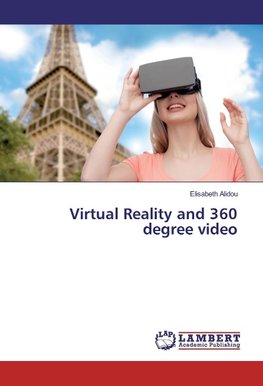 Virtual Reality and 360 degree video