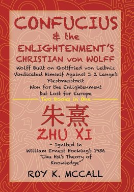 McCall, R: Confucius & the Enlightenment's Christian von Wol