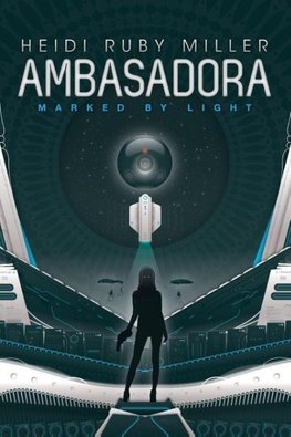 Ambasadora Book One - Marked By Light