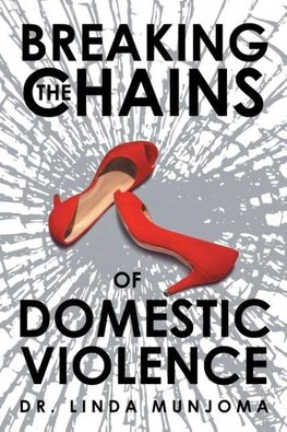 Breaking the Chains of Domestic Violence