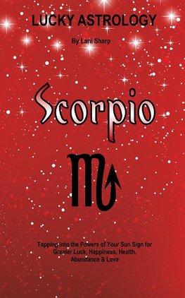 Sharp, L: Lucky Astrology - Scorpio