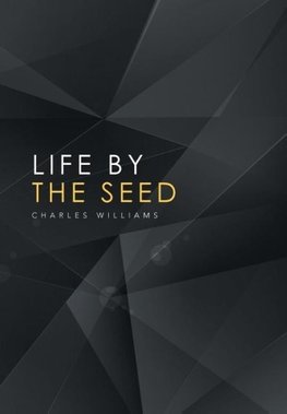 Life by the Seed