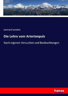 Die Lehre vom Arterienpuls