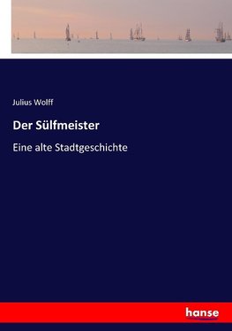 Der Sülfmeister