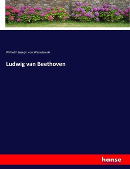 Ludwig van Beethoven