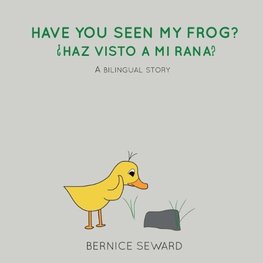 Have You Seen My Frog