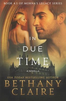 In Due Time - A Novella