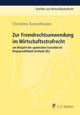 Zur Fremdrechtsanwendung im Wirtschaftsstrafrecht