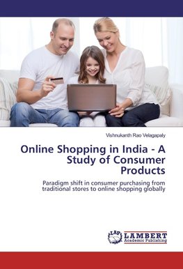 Online Shopping in India - A Study of Consumer Products