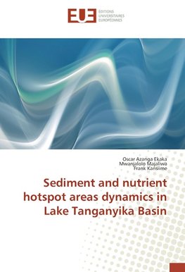 Sediment and nutrient hotspot areas dynamics in Lake Tanganyika Basin