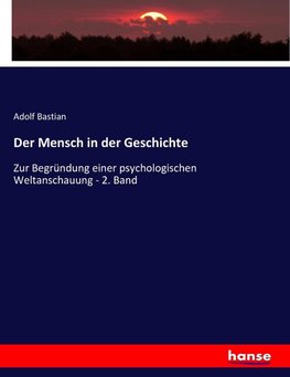 Der Mensch in der Geschichte