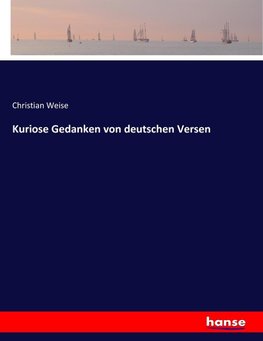 Kuriose Gedanken von deutschen Versen