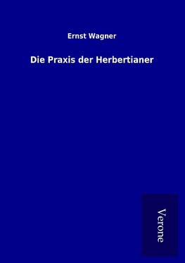 Die Praxis der Herbertianer