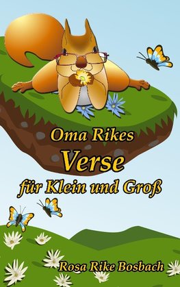 Oma Rikes Verse für Klein und Groß