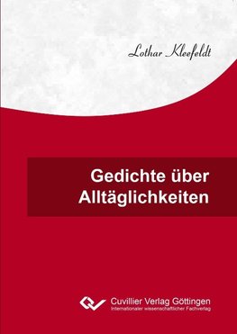 Gedichte über Alltäglichkeiten