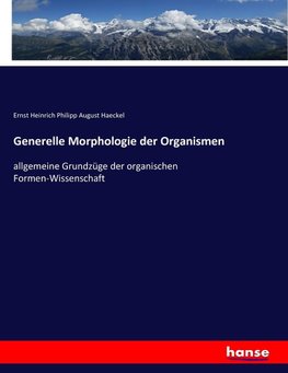 Generelle Morphologie der Organismen