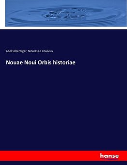 Nouae Noui Orbis historiae