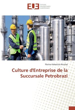 Culture d'Entreprise de la Succursale Petrobrazi